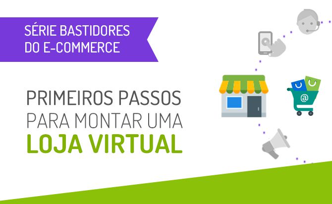 Primeiros passos para montar uma loja virtual