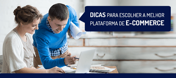 Saiba como escolher a melhor plataforma de e-commerce para o seu negócio