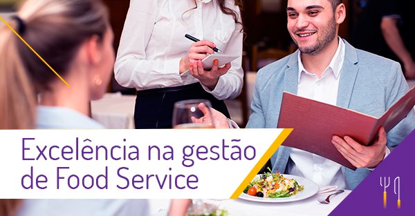 Excelência na gestão: a tecnologia no cardápio do Food Service