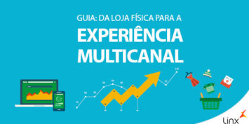 Guia - Da Loja Física para a Experiência Multicanal